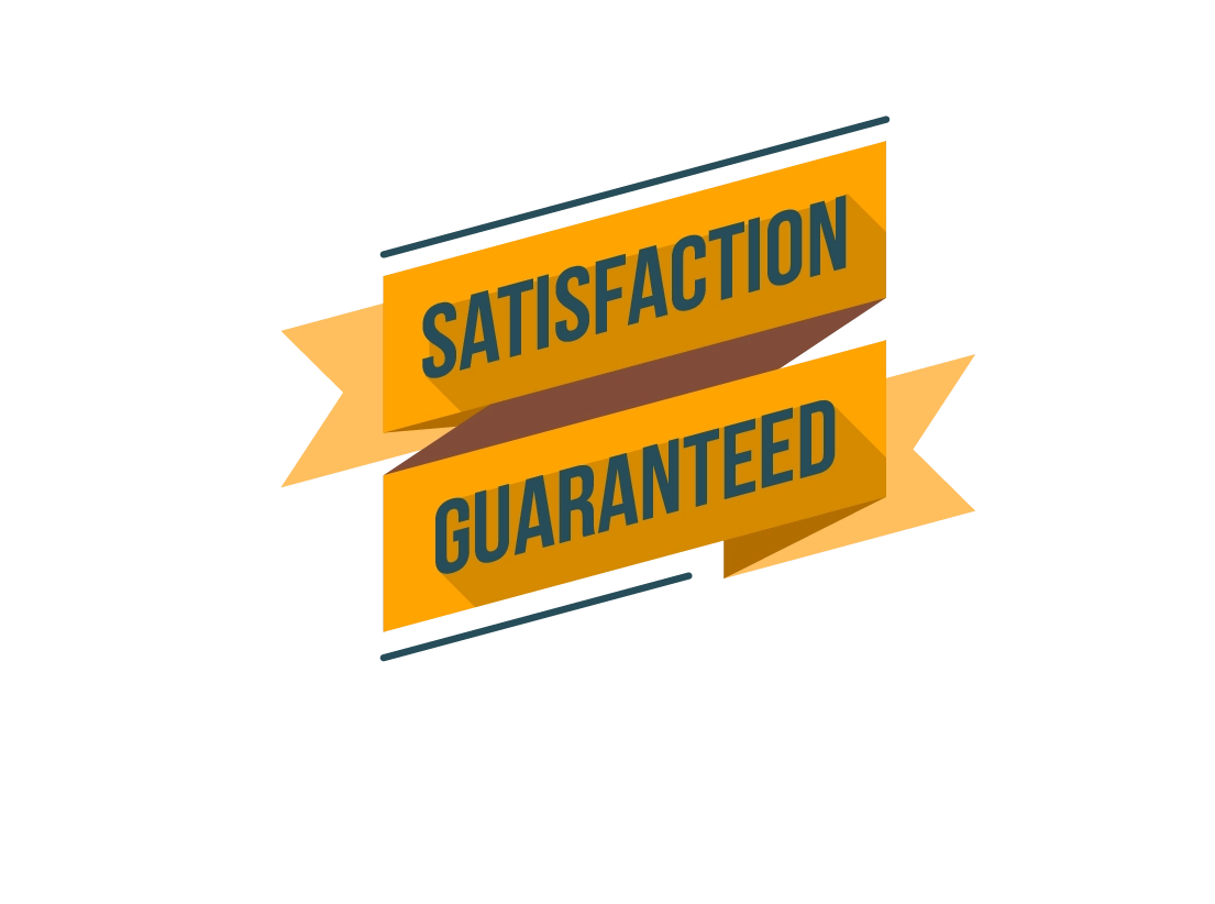 Satisfaction Guranteed